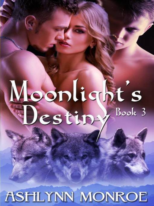 Title details for Moonlight's Destiny by Ashlynn Monroe - Available
